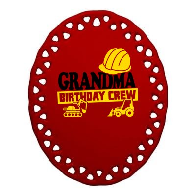 Grandma Birthday Crew Construction Party Ceramic Oval Ornament