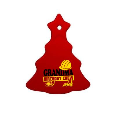 Grandma Birthday Crew Construction Party Ceramic Tree Ornament