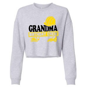 Grandma Birthday Crew Construction Party Cropped Pullover Crew