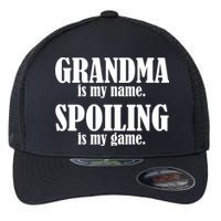 Grandma Is My Name Spoiling Is My Game Flexfit Unipanel Trucker Cap