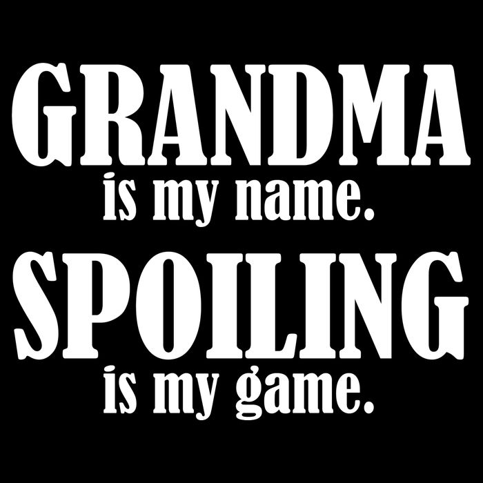 Grandma Is My Name Spoiling Is My Game Performance Shirt