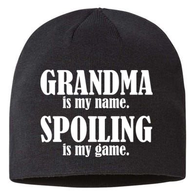 Grandma Is My Name Spoiling Is My Game Sustainable Beanie