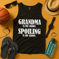 Grandma Is My Name Spoiling Is My Game Tank Top