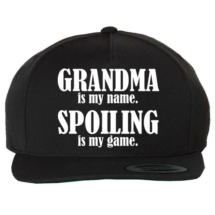 Grandma Is My Name Spoiling Is My Game Wool Snapback Cap