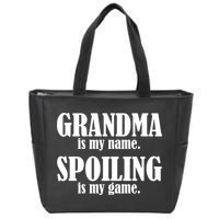 Grandma Is My Name Spoiling Is My Game Zip Tote Bag