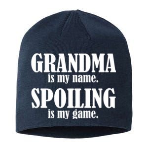 Grandma Is My Name Spoiling Is My Game Sustainable Beanie