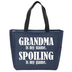 Grandma Is My Name Spoiling Is My Game Zip Tote Bag