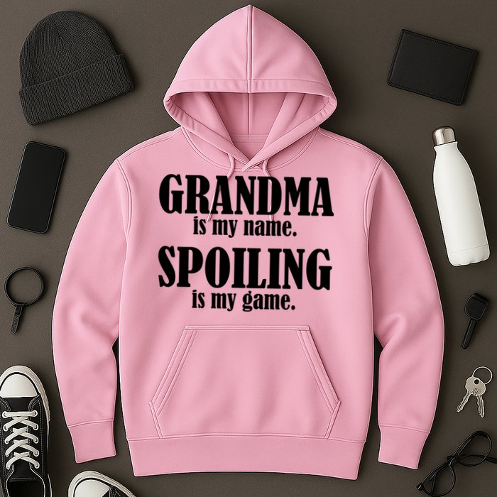 Grandma Is My Name Spoiling Is My Game Hoodie