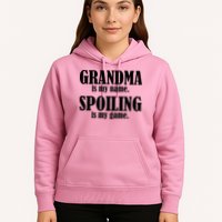 Grandma Is My Name Spoiling Is My Game Hoodie