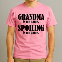 Grandma Is My Name Spoiling Is My Game T-Shirt
