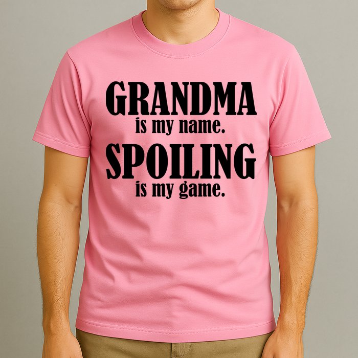 Grandma Is My Name Spoiling Is My Game T-Shirt