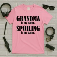 Grandma Is My Name Spoiling Is My Game T-Shirt