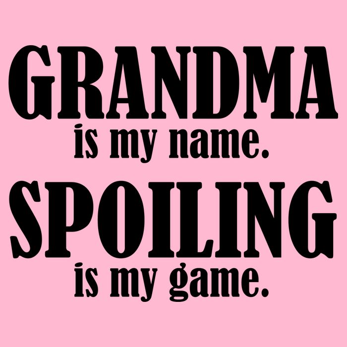 Grandma Is My Name Spoiling Is My Game Baby Bodysuit