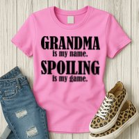 Grandma Is My Name Spoiling Is My Game Womens T-Shirt