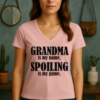 Grandma Is My Name Spoiling Is My Game Women's V-Neck T-Shirt