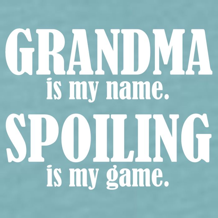 Grandma Is My Name Spoiling Is My Game Sueded Cloud Jersey T-Shirt