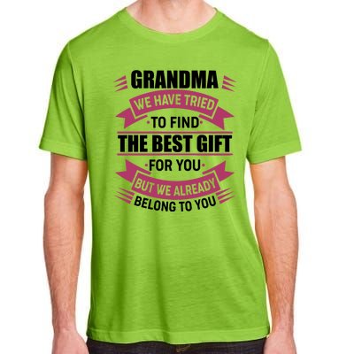 Grandma The Best Gift For You Adult ChromaSoft Performance T-Shirt