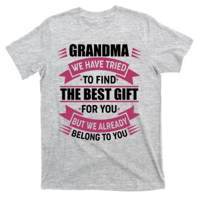 Grandma The Best Gift For You T-Shirt