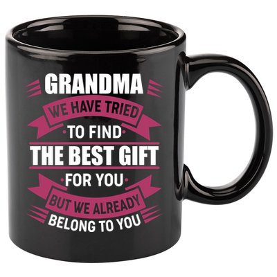 Grandma The Best Gift For You 11oz C Handle Ceramic Mug