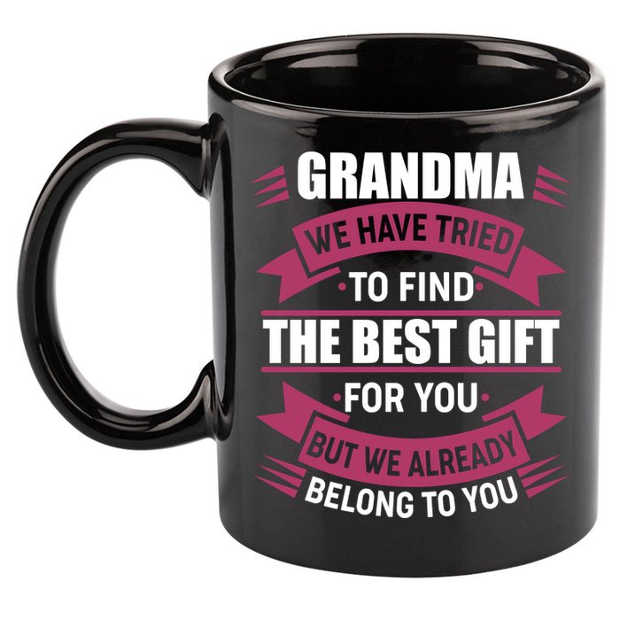Grandma The Best Gift For You 11oz C Handle Ceramic Mug