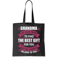 Grandma The Best Gift For You Bag
