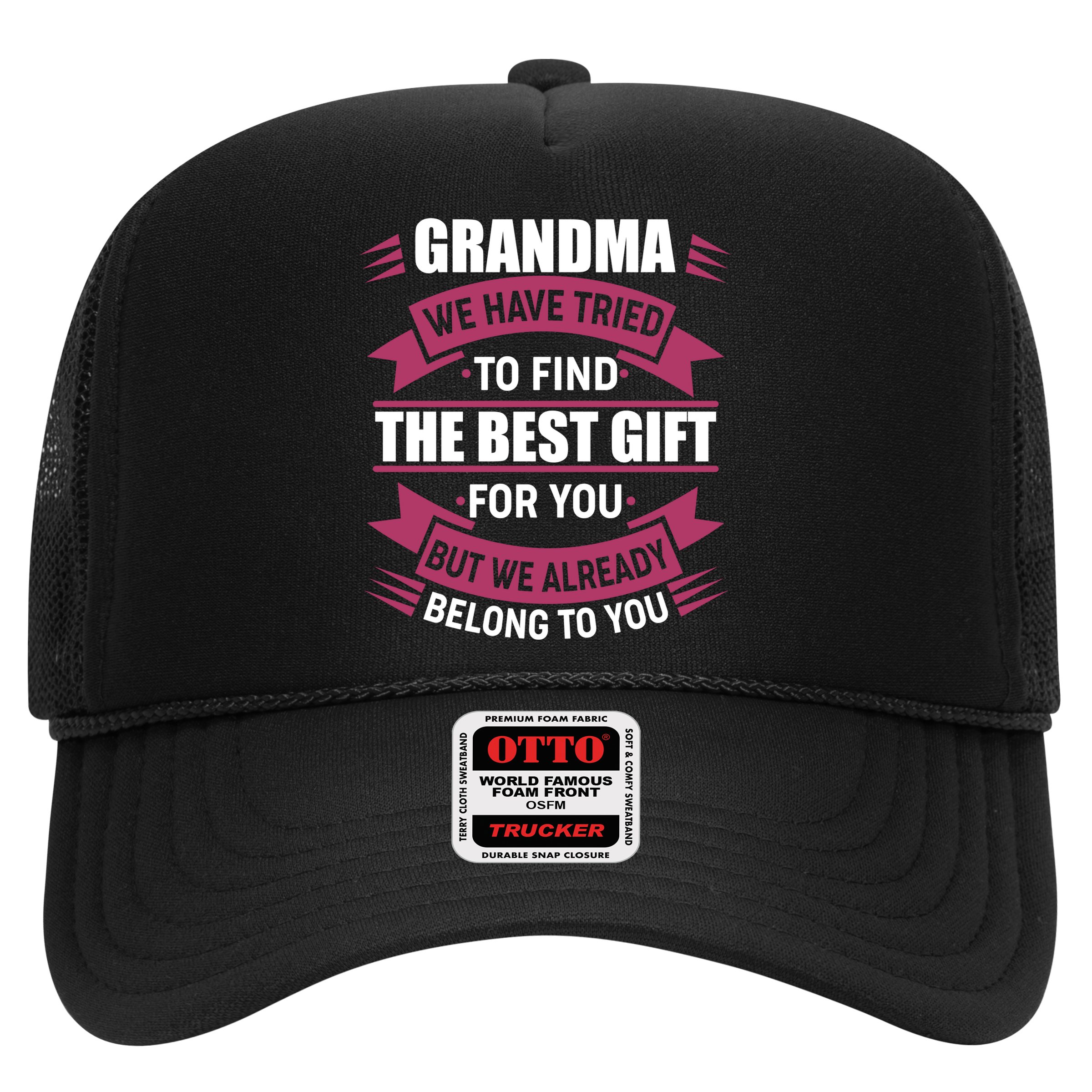 Grandma The Best Gift For You Hat