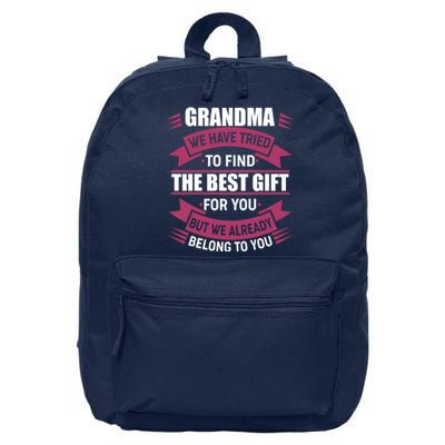 Grandma The Best Gift For You 16 in Basic Backpack