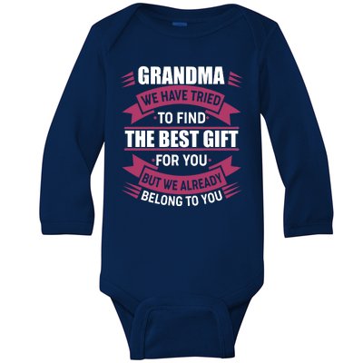 Grandma The Best Gift For You Baby Long Sleeve Bodysuit