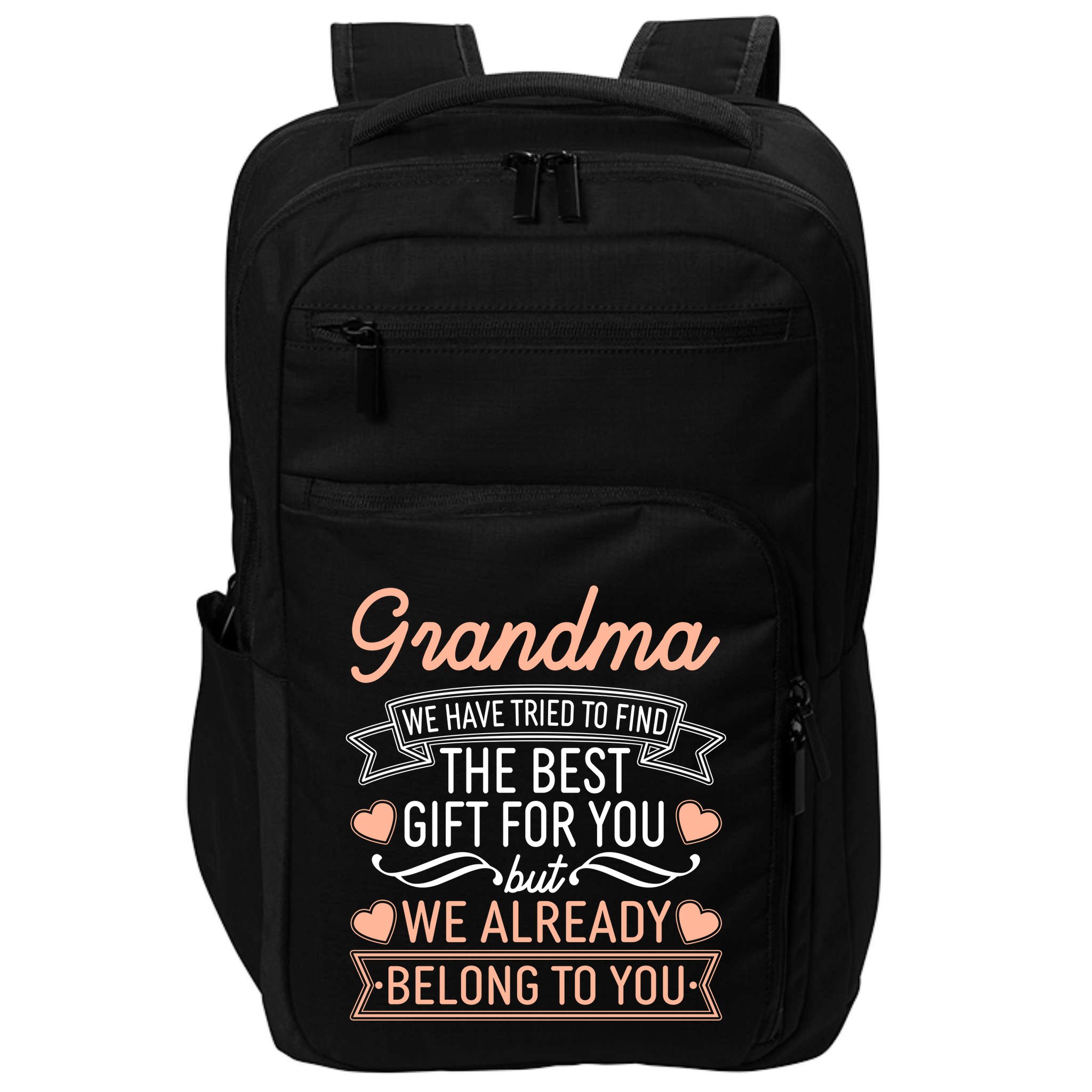 Grandma We Have Tried To Find The Best Gift For You Impact Tech Backpack