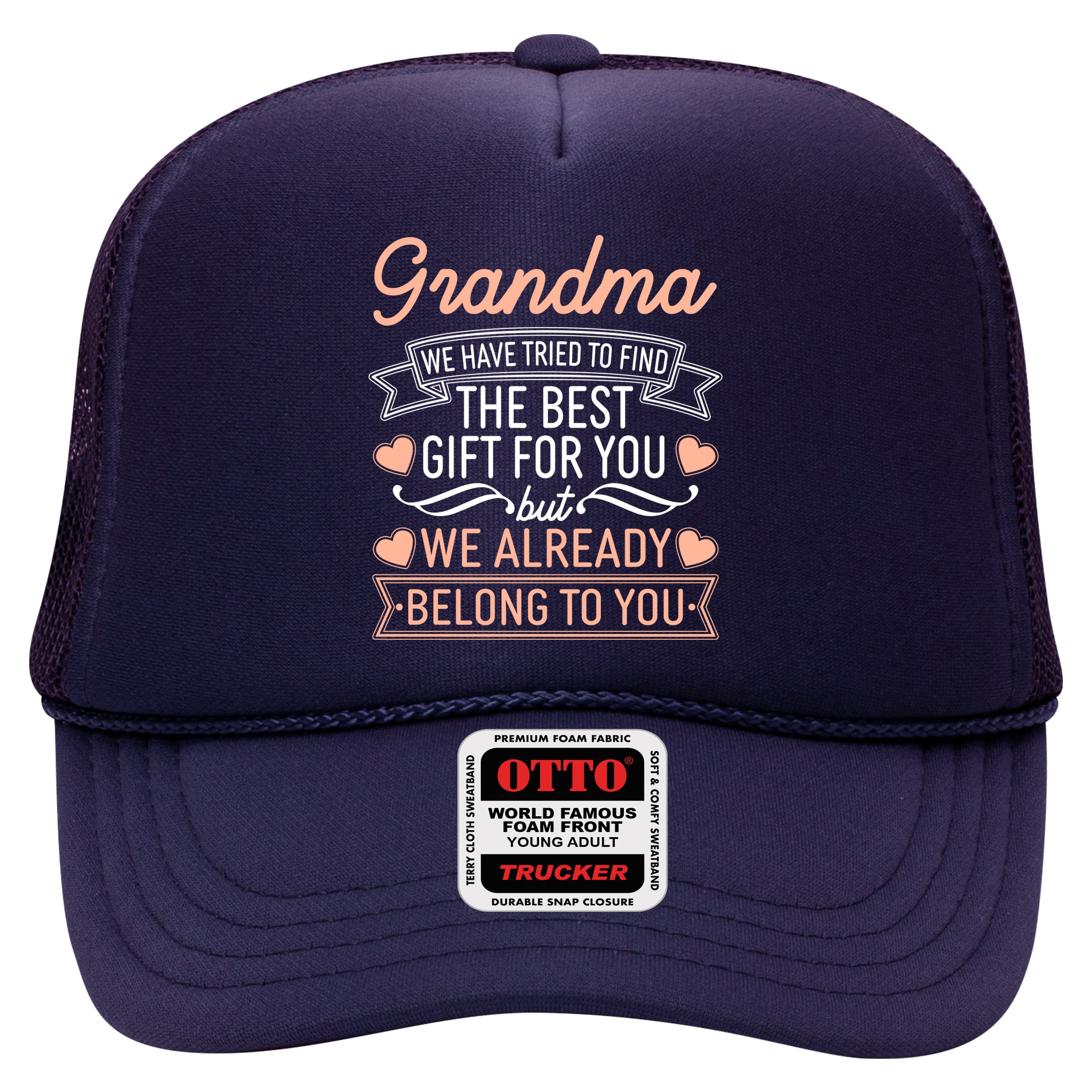 Grandma We Have Tried To Find The Best Gift For You Hat