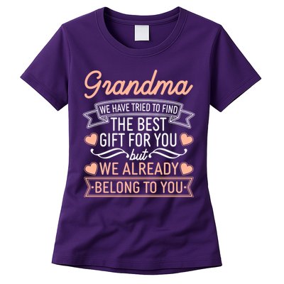 Grandma We Have Tried To Find The Best Gift For You Womens T-Shirt