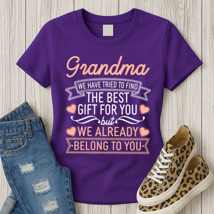 Grandma We Have Tried To Find The Best Gift For You Womens T-Shirt