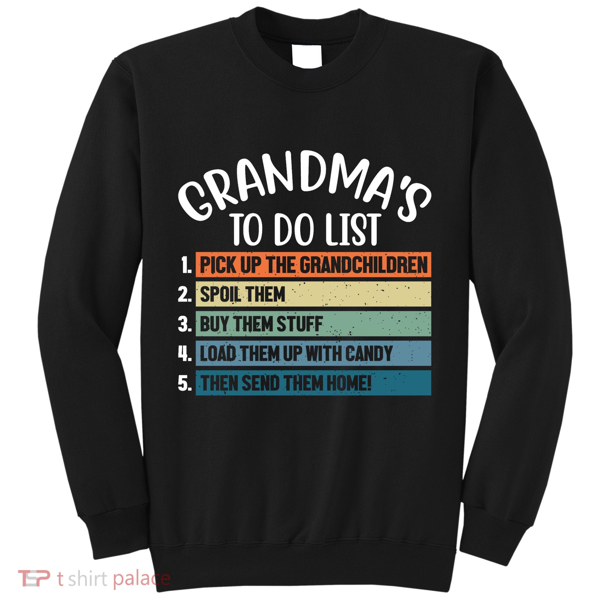 Grandma's To Do List Funny Cute Tall Sweatshirt