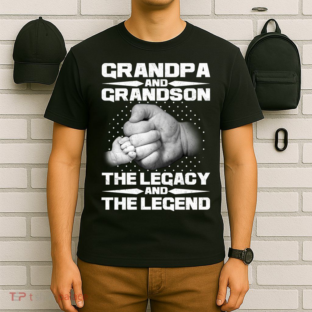 Grandpa And Grandson The Legacy The Legend T-Shirt