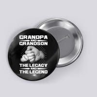 Grandpa And Grandson The Legacy The Legend Button