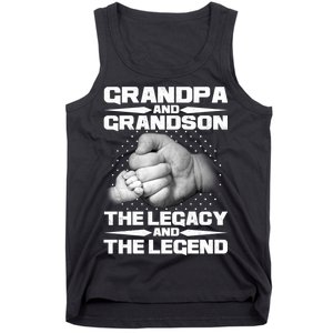 Grandpa And Grandson The Legacy The Legend Tank Top