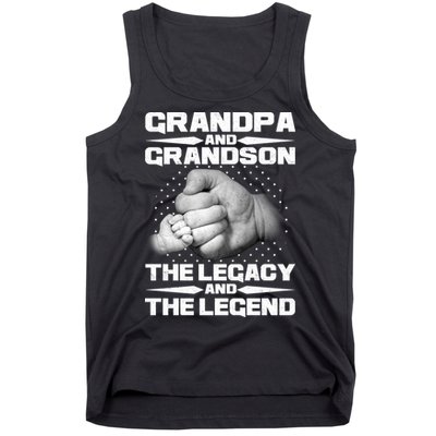 Grandpa And Grandson The Legacy The Legend Tank Top