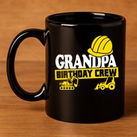Grandpa Birthday Crew Construction Party 11oz C Handle Ceramic Mug