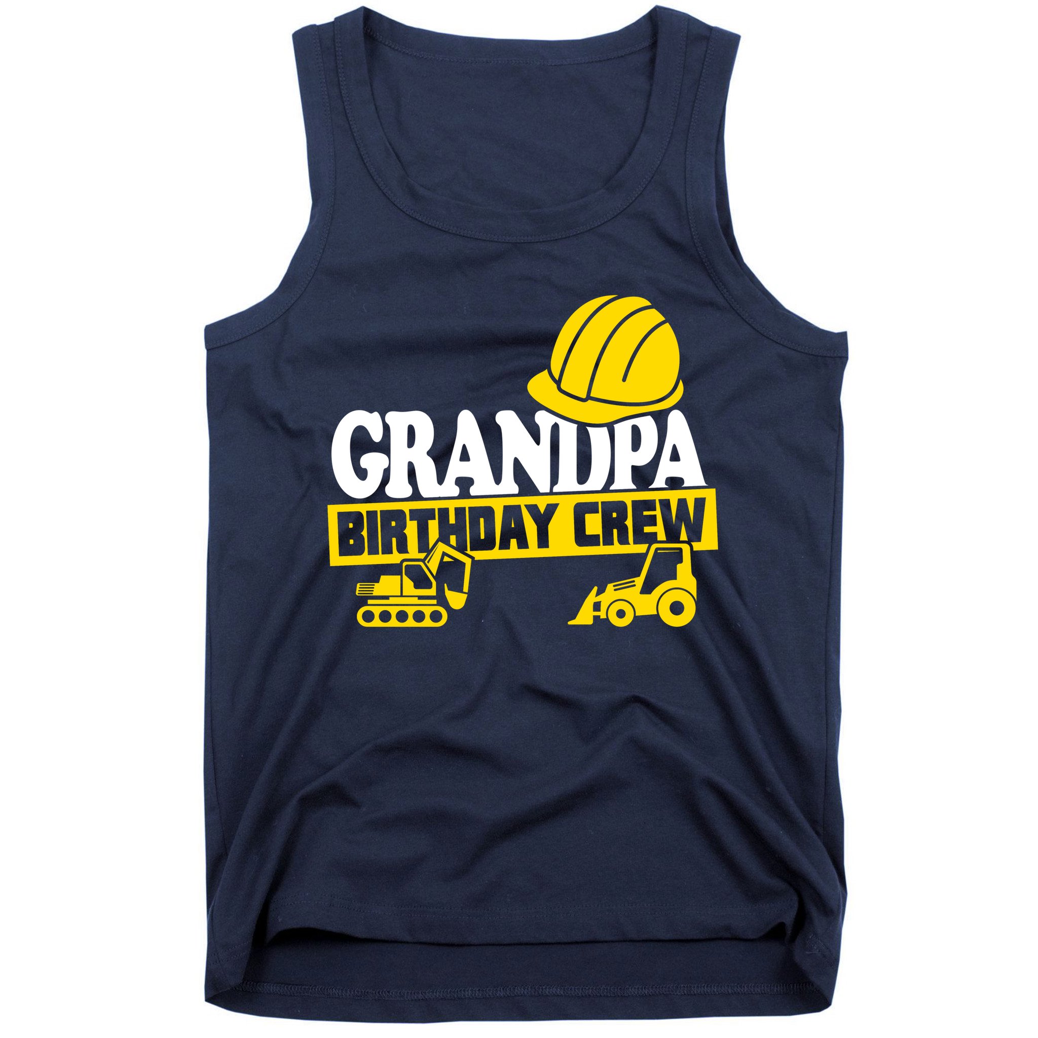 Grandpa Birthday Crew Construction Party Tank Top