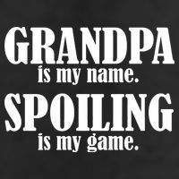 Grandpa Is My Name Spoiling Is my Game Cool Comfort Performance Bucket Hat