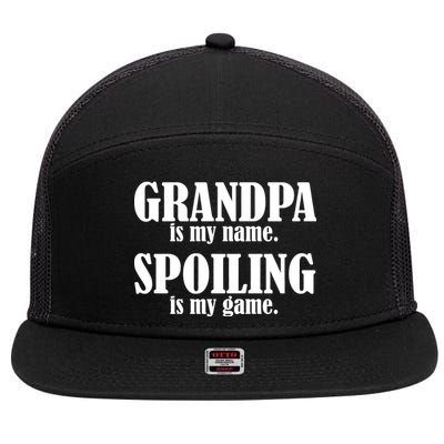 Grandpa Is My Name Spoiling Is my Game 7 Panel Mesh Trucker Snapback Hat