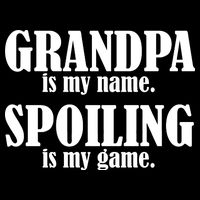 Grandpa Is My Name Spoiling Is my Game Bucket Hat