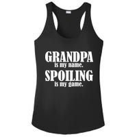 Grandpa Is My Name Spoiling Is my Game Ladies PosiCharge Competitor Racerback Tank