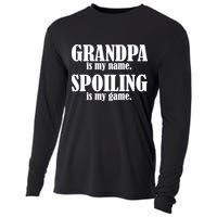 Grandpa Is My Name Spoiling Is my Game Cooling Performance Long Sleeve Crew