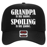 Grandpa Is My Name Spoiling Is my Game Trucker Hat
