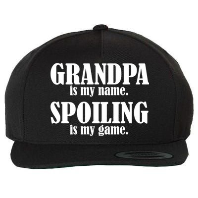 Grandpa Is My Name Spoiling Is my Game Wool Snapback Cap