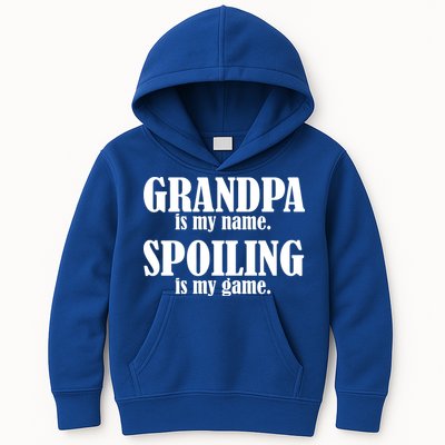 Grandpa Is My Name Spoiling Is my Game Kids Hoodie