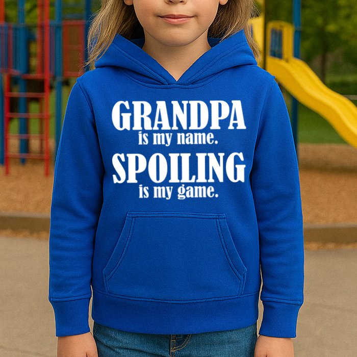 Grandpa Is My Name Spoiling Is my Game Kids Hoodie
