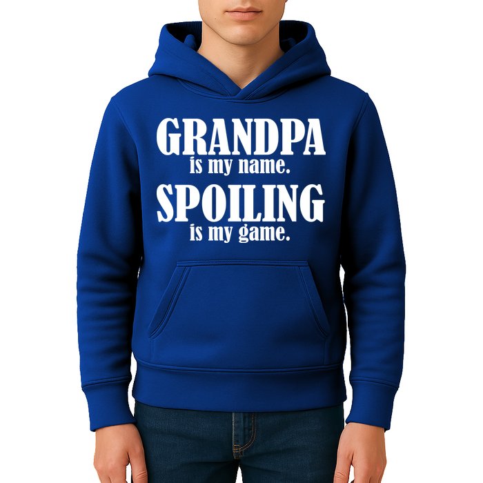 Grandpa Is My Name Spoiling Is my Game Kids Hoodie