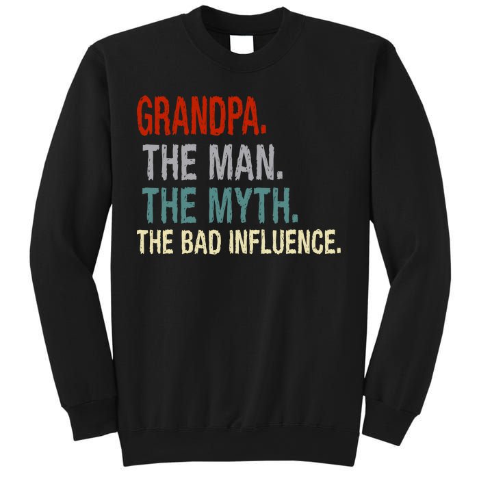 Grandpa Man Myth The Bad Influence Humor Sweatshirt